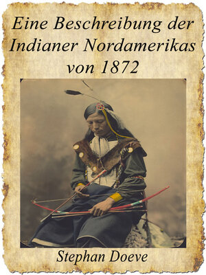 cover image of Eine Beschreibung der Indianer Nordamerikas von 1872